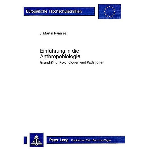 Einführung in die Anthropobiologie, J. Martin Ramirez