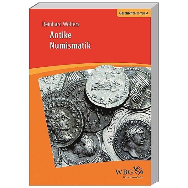 Einführung in die Antike Numismatik, Reinhard Wolters