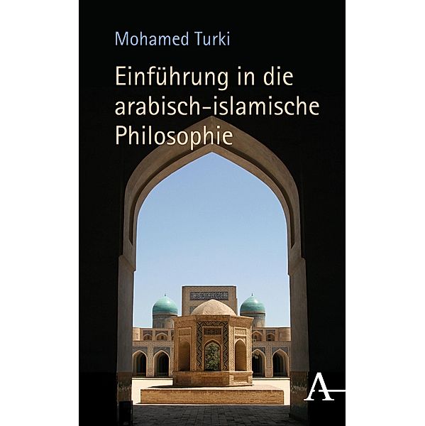 Einführung in die arabisch-islamische Philosophie, Mohamed Turki