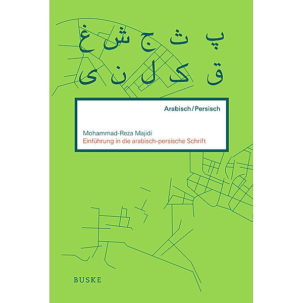 Einführung in die arabisch-persische Schrift, Mohammad-Reza Majidi