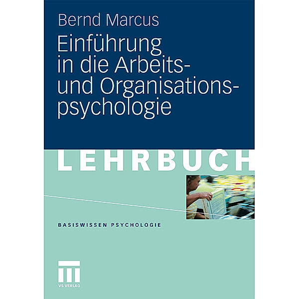 Einführung in die Arbeits- und Organisationspsychologie, Bernd Marcus
