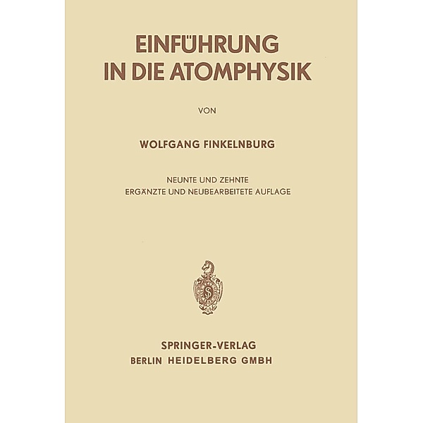 Einführung in die Atomphysik, Wolfgang Finkelnburg