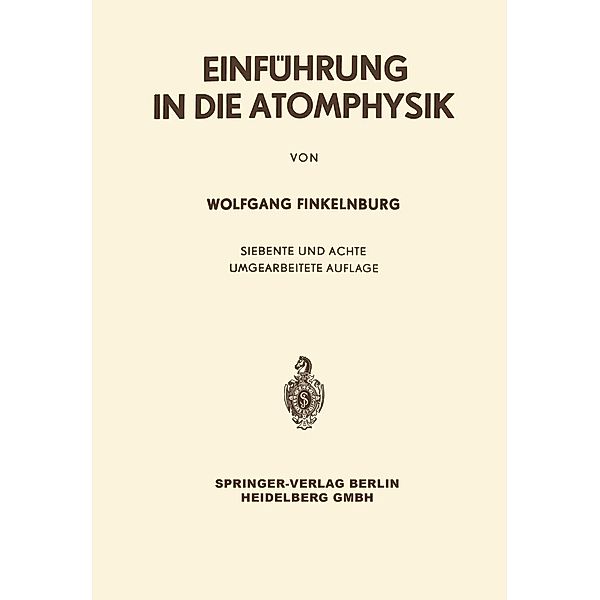 Einführung in die Atomphysik, Wolfgang Finkelnburg