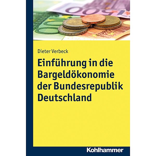 Einführung in die Bargeldökonomie der Bundesrepublik Deutschland, Dieter Verbeck