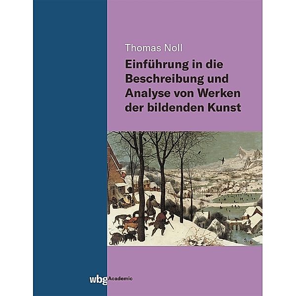 Einführung in die Beschreibung und Analyse von Werken der bildenden Kunst, Thomas Noll