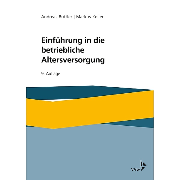 Einführung in die betriebliche Altersversorgung, Andreas Buttler, Markus Keller