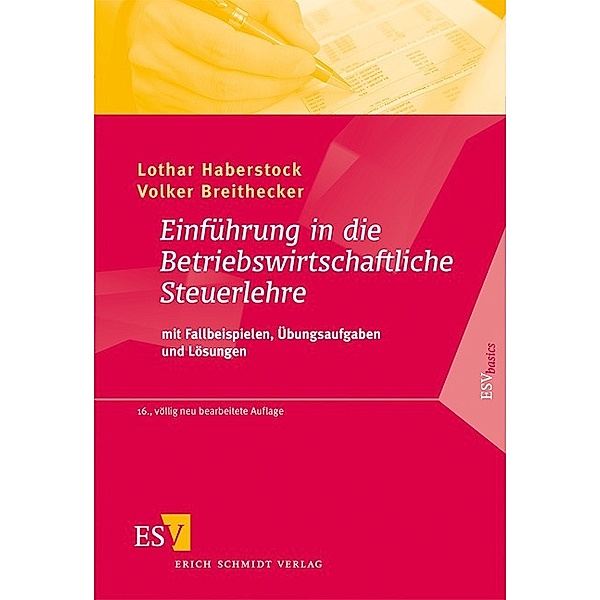 Einführung in die Betriebswirtschaftliche Steuerlehre, Lothar Haberstock, Volker Breithecker