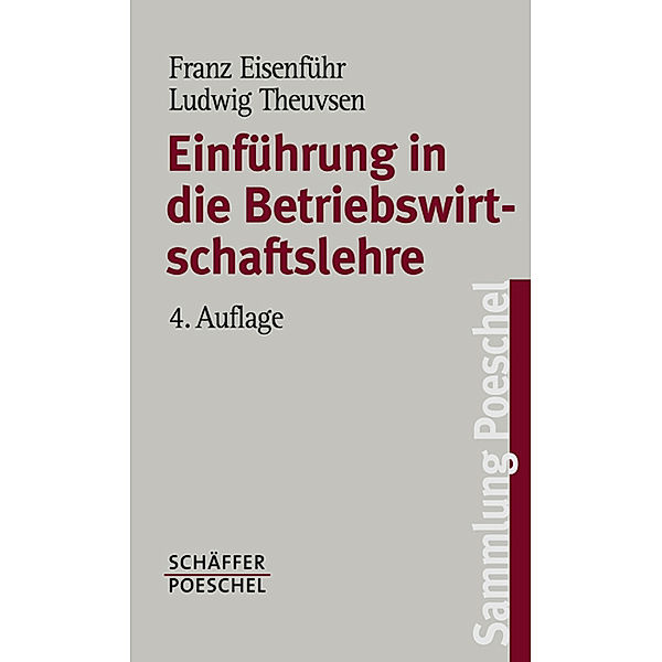 Einführung in die Betriebswirtschaftslehre, Franz Eisenführ, Ludwig Theuvsen