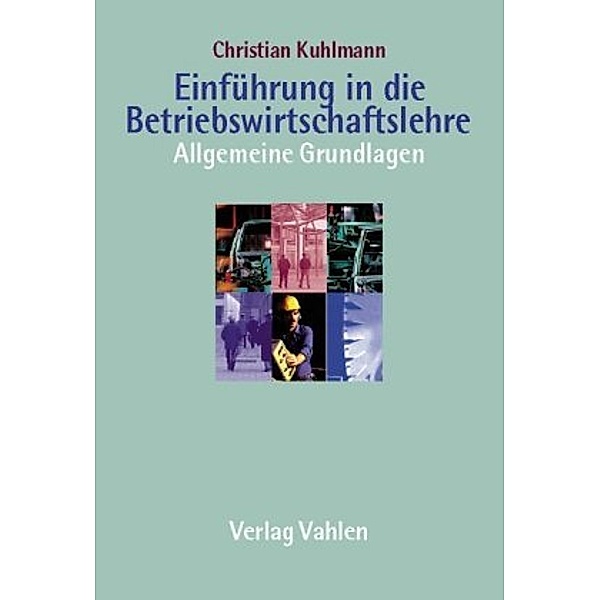 Einführung in die Betriebswirtschaftslehre, Christian Kuhlmann