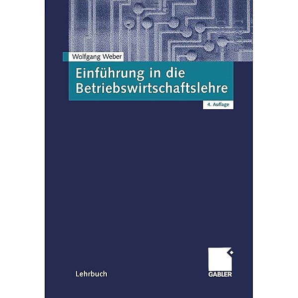 Einführung in die Betriebswirtschaftslehre, Wolfgang Weber