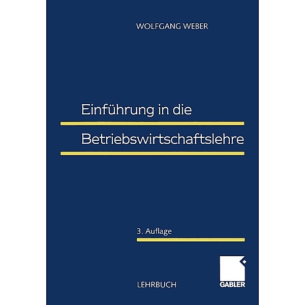 Einführung in die Betriebswirtschaftslehre, Wolfgang Weber