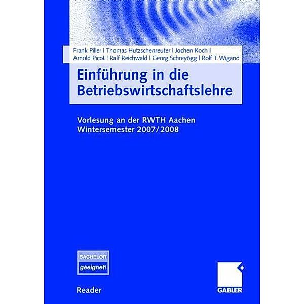 Einführung in die Betriebswirtschaftslehre, Frank Piller, Thomas Hutzschenreuter, Jochen Koch, Arnold Picot, Ralf Reichwald, Georg Schreyögg, Rolf T. Wigand