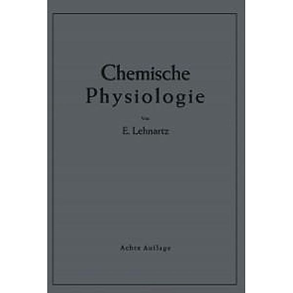 Einführung in die chemische Physiologie, Emil Lehnartz