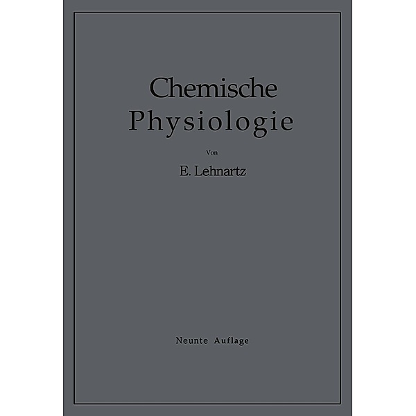 Einführung in die Chemische Physiologie, Emil Lehnartz
