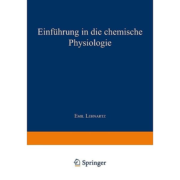 Einführung in die chemische Physiologie, Emil Lehnartz