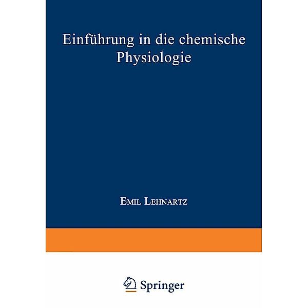 Einführung in die chemische Physiologie, Emil Lehnartz