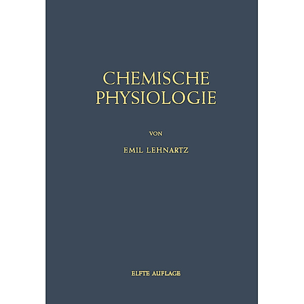 Einführung in die Chemische Physiologie, Emil Lehnartz