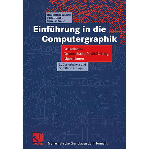 Einführung in die Computergraphik, Hans-Joachim Bungartz, Michael Griebel, Christoph Zenger