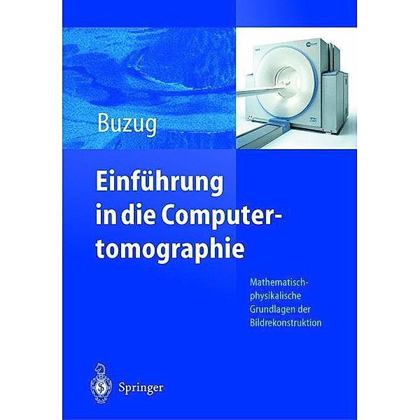 Einführung in die Computertomographie, Thorsten M. Buzug