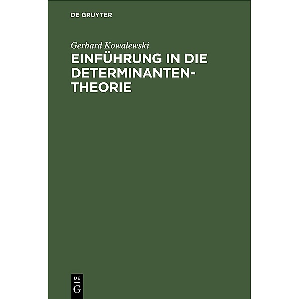 Einführung in die Determinantentheorie, Gerhard Kowalewski