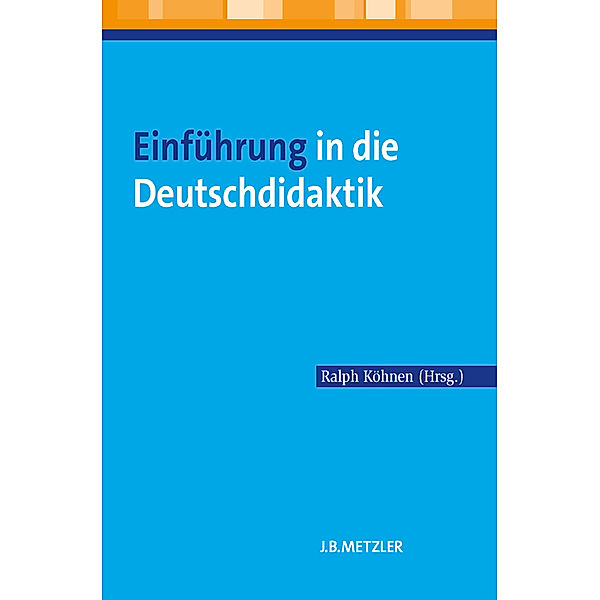 Einführung in die Deutschdidaktik; .