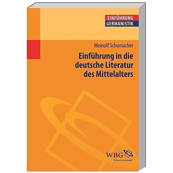Einführung in die deutsche Literatur des Mittelalters, Meinolf Schumacher