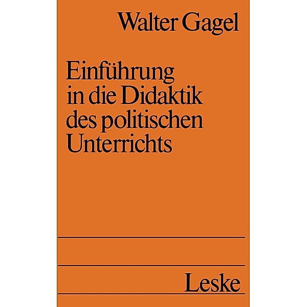 Einführung in die Didaktik des politischen Unterrichts, Walter Gagel