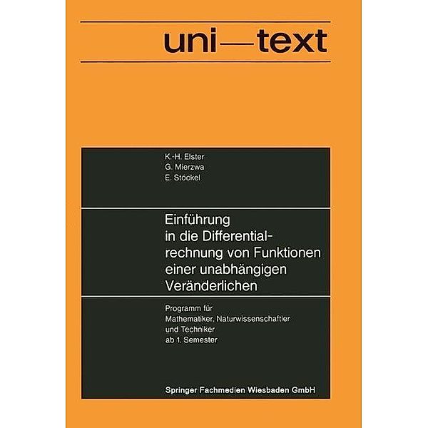 Einführung in die Differentialrechnung von Funktionen einer unabhängigen Veränderlichen / uni-texte, Karl-Heinz Elster