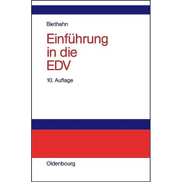 Einführung in die EDV für Wirtschaftswissenschaftler / Jahrbuch des Dokumentationsarchivs des österreichischen Widerstandes, Jörg Biethahn
