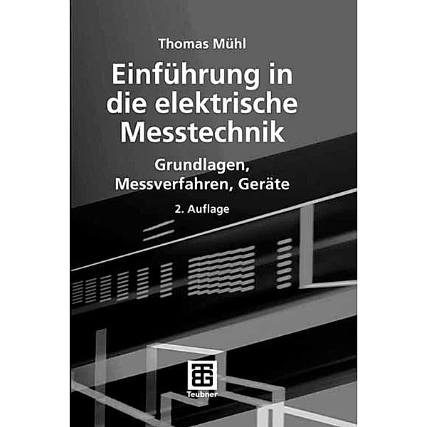 Einführung in die elektrische Messtechnik, Thomas Mühl