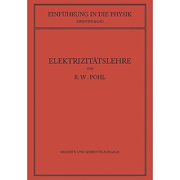Einführung in die Elektrizitätslehre, Robert Wichard Pohl
