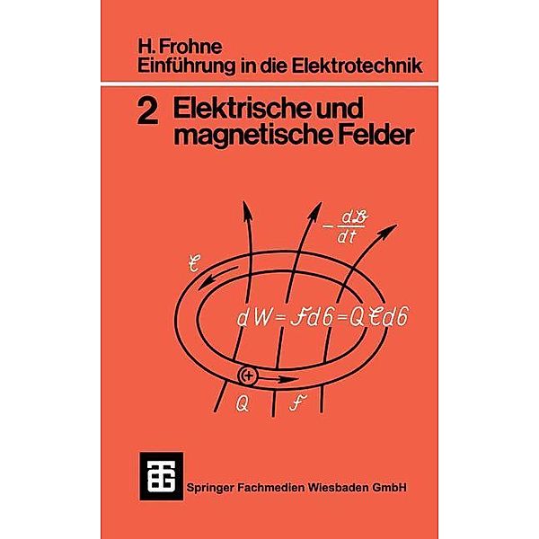 Einführung in die Elektrotechnik, Heinrich Frohne, Erwin Ueckert