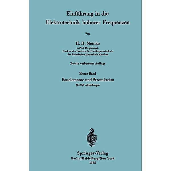 Einführung in die Elektrotechnik höherer Frequenzen, Hans H. Meinke