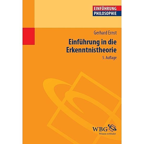 Einführung in die Erkenntnistheorie, Gerhard Ernst