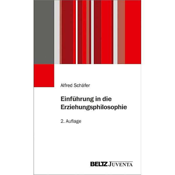 Einführung in die Erziehungsphilosophie, Alfred Schäfer