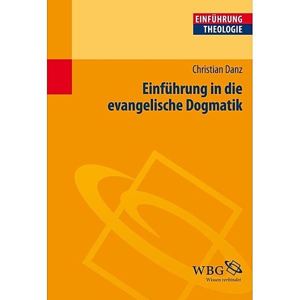 Einführung in die evangelische Dogmatik, Christian Danz