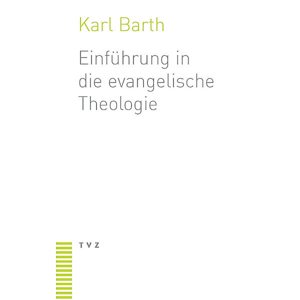 Einführung in die evangelische Theologie, Karl Barth