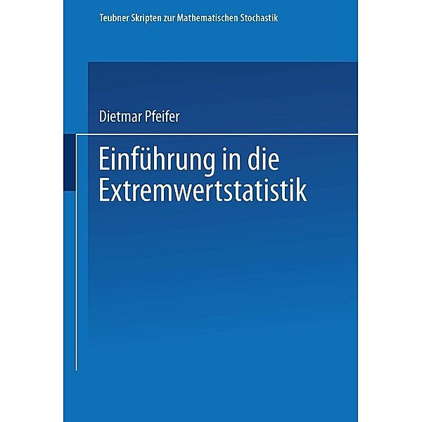 Einführung in die Extremwertstatistik / Teubner Skripten zur Mathematischen Stochastik