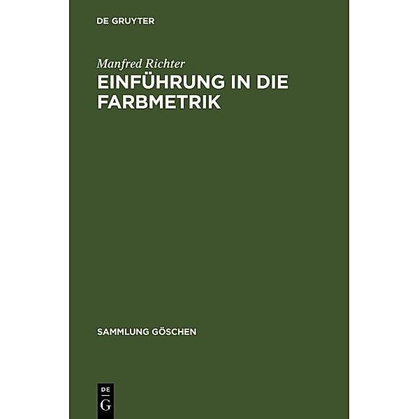 Einführung in die Farbmetrik / Sammlung Göschen Bd.2608, Manfred Richter