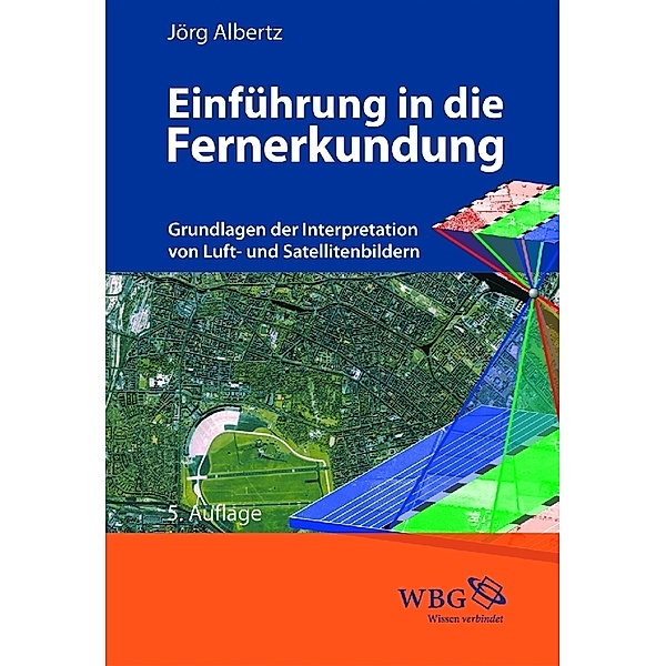 Einführung in die Fernerkundung, Jörg Albertz, Frank Scholten