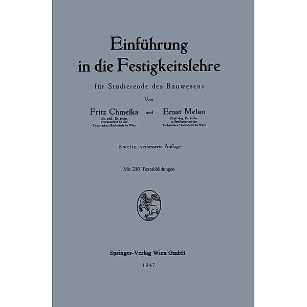 Einführung in die Festigkeitslehre für Studierende des Bauwesens, Fritz Chmelka, Ernst Melan