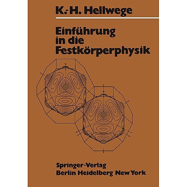 Einführung in die Festkörperphysik / Heidelberger Taschenbücher Bd.34, Karl Heinz Hellwege