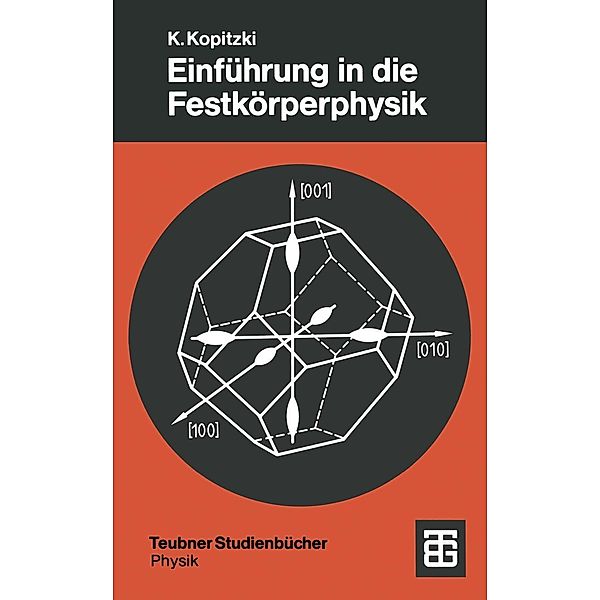 Einführung in die Festkörperphysik / Teubner Studienbücher Physik, Konrad Kopitzki