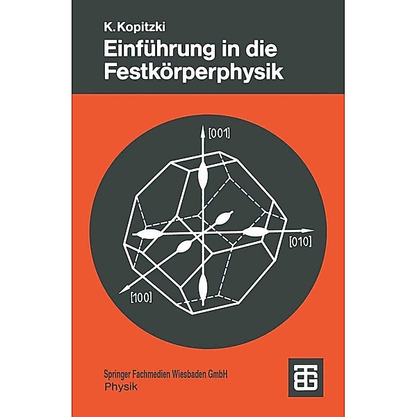 Einführung in die Festkörperphysik / Teubner Studienbücher Physik, Konrad Kopitzki