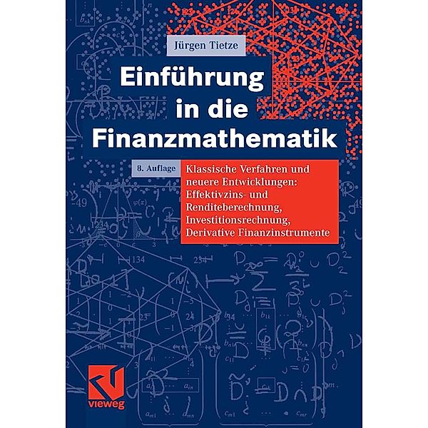 Einführung in die Finanzmathematik, Jürgen Tietze