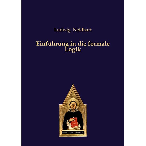 Einführung in die formale Logik, Ludwig Neidhart