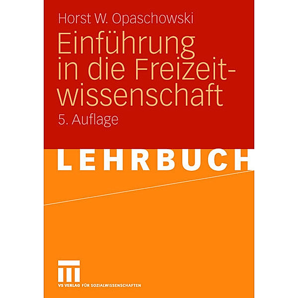 Einführung in die Freizeitwissenschaft, Horst W. Opaschowski