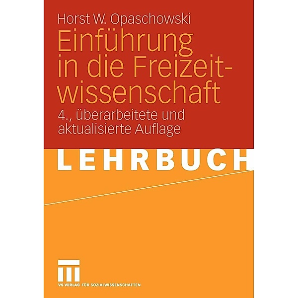 Einführung in die Freizeitwissenschaft, Horst W. Opaschowski