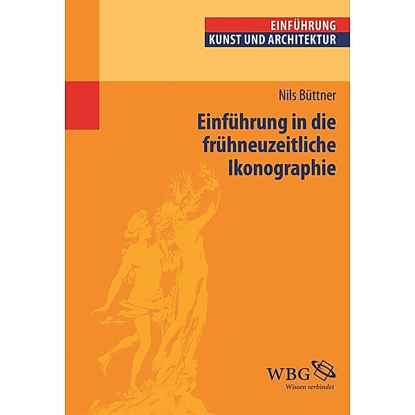 Einführung in die frühneuzeitliche Ikonographie, Nils Büttner