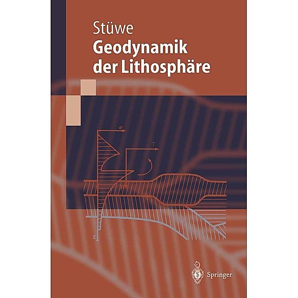 Einführung in die Geodynamik der Lithosphäre, Kurt Stüwe